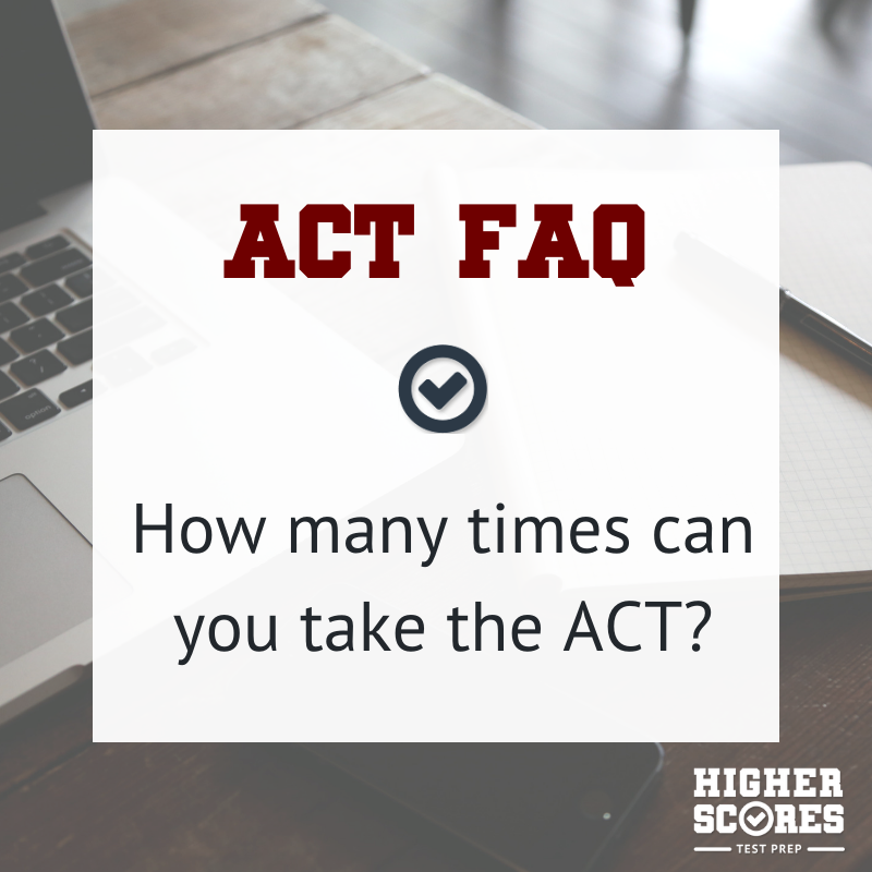 How many times can you take the ACT