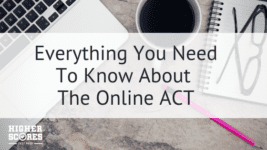 Everything You Need To Know About The Online ACT