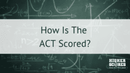 How Is The ACT Scored?