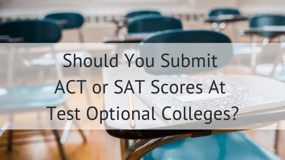 Should You Test Scores At Test Optional Colleges