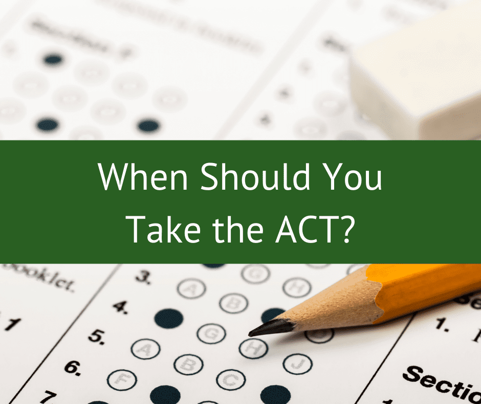 When should you take the ACT