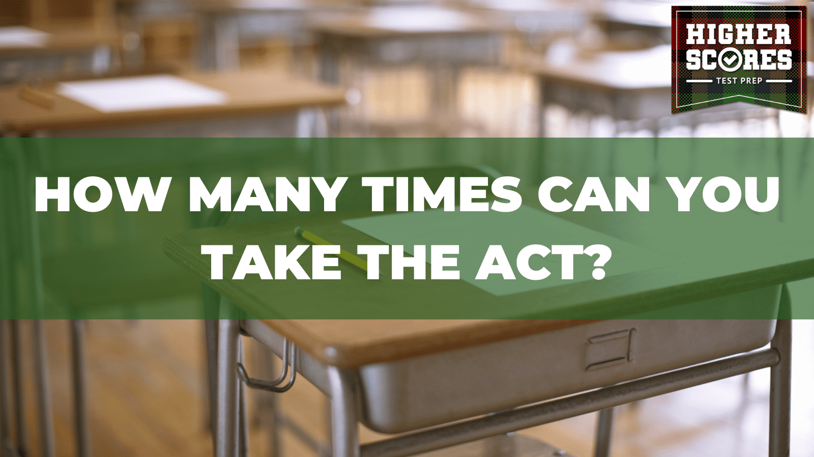 How Many Times Can You Take The ACT?