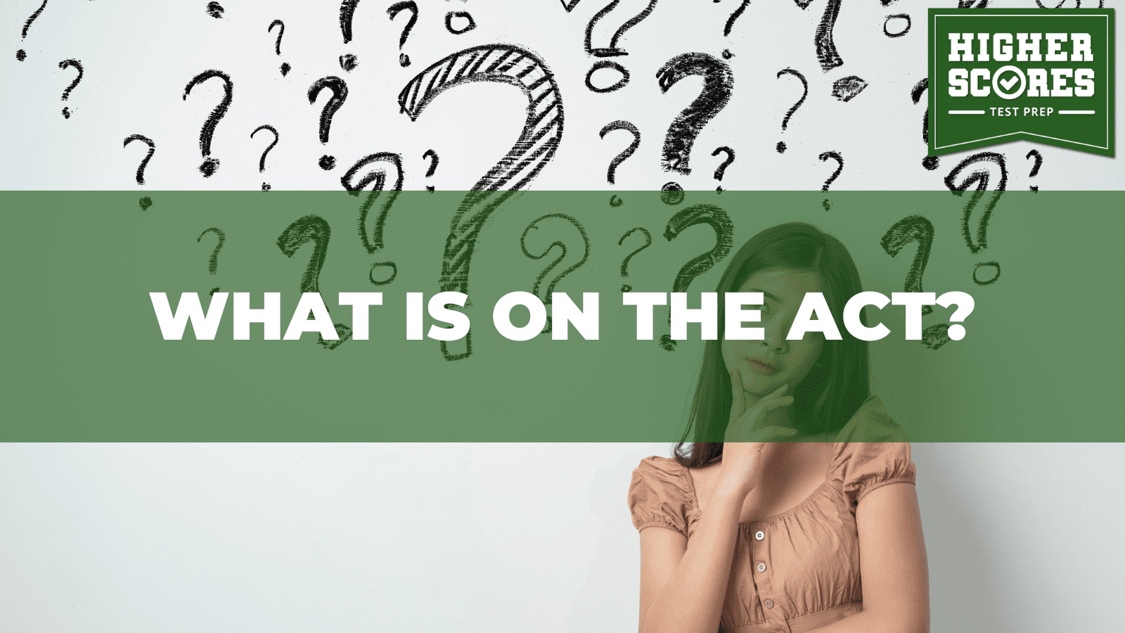 What is on the ACT?