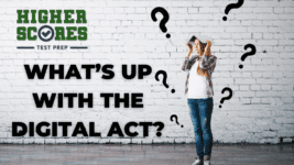 What’s Up With the Digital ACT?