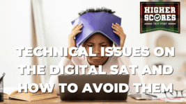 Technical Issues on the Digital SAT and How to Avoid Them